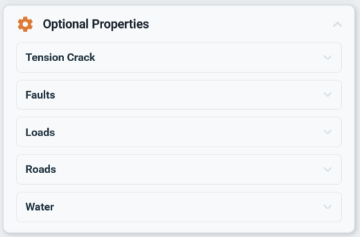 Optional Properties card with expandable Tension Crack, Faults, Loads, Roads, and Water sections