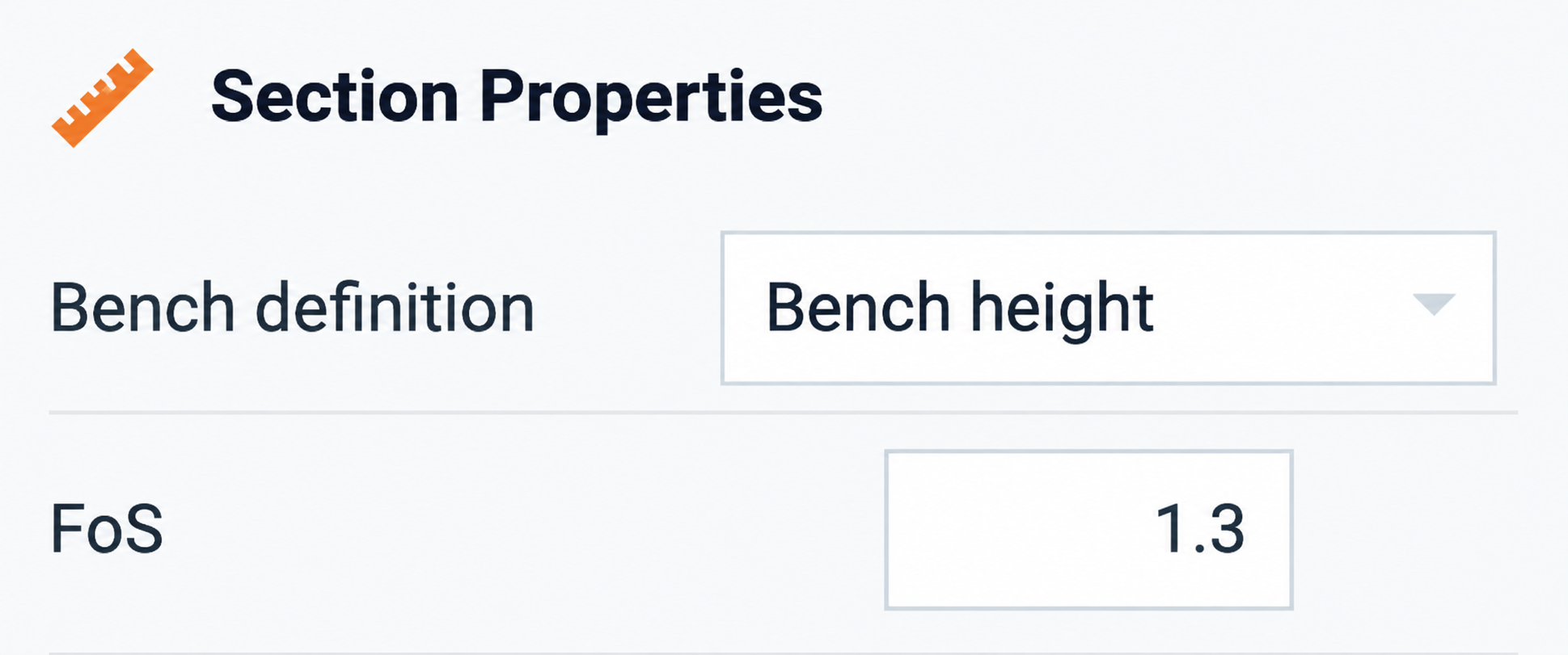 Section Properties with Bench height as the definition and FoS set to 1.3